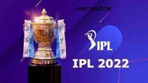 IPL 2022: आईपीएल 2022 का शेड्यूल, मैच लिस्ट, शुरुआत की तारीख, टाइम टेबल, टीम प्लेयर लिस्ट